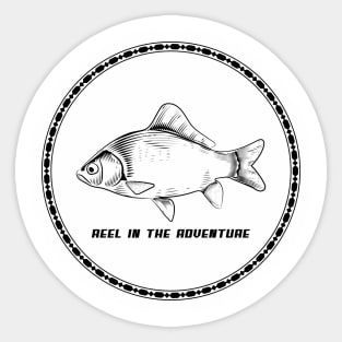 Reel In The Adventure Fishing Sticker